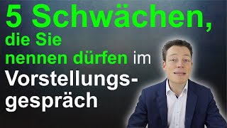 Vorstellungsgespräch 5 Schwächen die dich stärken Stärken und Schwächen [upl. by Ettenahc]