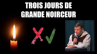 Trois jours de grande noirceur  estce un enseignement catholique [upl. by Malamud782]