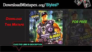 Styles P  Outro  Lyrics Free To I Am The GHost Styles P Mixtape [upl. by Aihsemak]