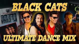 Black Cats ULTIMATE DANCE Mix 🔥 بهترین آهنگهای بلک کتس [upl. by Sipple]