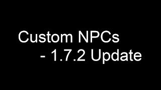 Custom Npcs  1722 Update Video [upl. by Eve79]