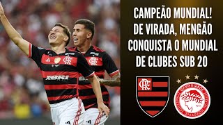 FLAMENGO CAMPEÃO MUNDIAL DE VIRADA MENGÃO CONQUISTA O INTERCONTINENTAL SUB20 NO MARACANÃ [upl. by Alric]