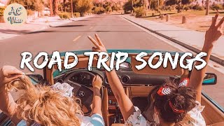 Songs to play on a road trip  Songs to sing in the car amp make your road trip fly by [upl. by Eelsha]