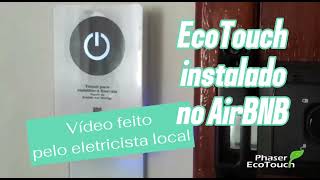 Economizador EcoTouch instalado em casa AirBNB em Minas Gerais [upl. by Ibur]