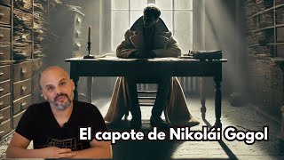 El capote de Nikolai Gógol  Reseña y lectura de fragmentos [upl. by Nnailuj]