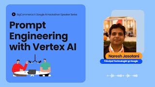 Prompt Engineering with Vertex AI [upl. by Mirth]