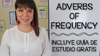 CÓMO USAR ADVERBIOS DE FRECUENCIA EN INGLÉS [upl. by Tremaine]