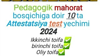 Pedagogik mahorat bosqichi Attestatsiya test yechimi [upl. by Rosamund]