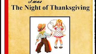 Twas the Night of Thanksgiving Book  Loving2Readcom [upl. by Ijies]