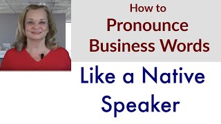 How to Pronounce Business Words Like a Native Speaker  Accurate English [upl. by Janelle304]