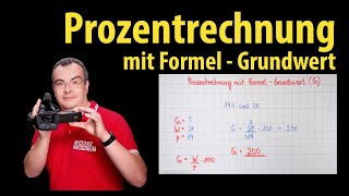 Prozentrechnung mit Formel  Grundwert berechnen  Schritt für Schritt  Lehrerschmidt [upl. by Htrap]