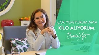 Çok Yemiyorum Ama Kilo Alıyorum [upl. by Hinkle]