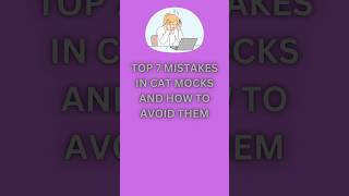 Top 7 mistakes in CAT exam ytshort shorts shortsfeed trendingshorts catexam2024 viralshort [upl. by Abil515]