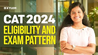 CAT 2024  Eligibility And Exam Pattern  Xylem KEAM [upl. by Otter]