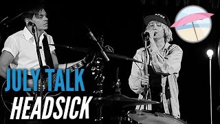 July Talk  Headsick Live at the Edge [upl. by Ty]