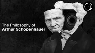 The Darkest Philosopher in History  Arthur Schopenhauer [upl. by Denver]