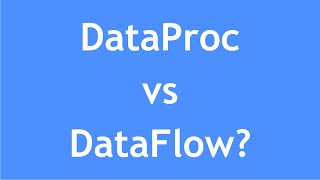 GCP Tutorial  23  DataProc VS DataFlow  What is the difference between DataProc amp DataFlow [upl. by Mali]