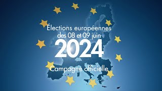 Campagne officielle intégrale pour les Élections Européennes 2024 clips des 38 listes [upl. by Nnylf]