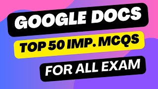 Top 50 Essential MCQs on Google Docs  Master Google Docs for Exams amp Productivity tranding google [upl. by Kuehnel]