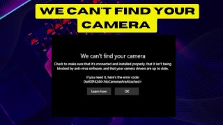 we cant find your camera  Error code 0xa00f4244 [upl. by Abbi]