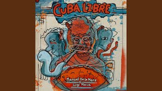 Cuba Libre [upl. by Ahcarb]