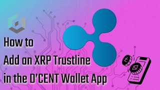 How to Add an XRP Trustline in the D’CENT Wallet App [upl. by Service]