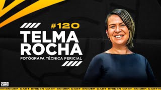 TELMA ROCHA  SNIDERCAST 120 [upl. by Britte]