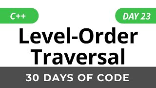 Day 23 BST LevelOrder Traversal  30 Days of Code HackerRank Solutions [upl. by Eon]