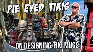 Pie Eyed Tikis Designing Tiki Mugs For The Discerning Collector  13 Nights of Tiki Frights [upl. by Vareck]