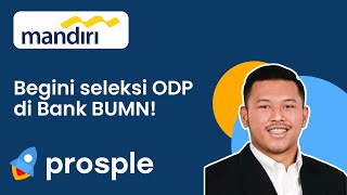 Begini seleksi ODP di Bank Mandiri [upl. by Esme]