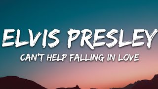 Elvis Presley  Cant Help Falling in Love Lyrics [upl. by Asillam]