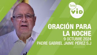 Oración para la Noche 🌜💤 9 Octubre 2024 Perdonar como Dios nos perdona 📌 Tele VID [upl. by Krenek]