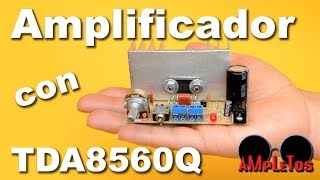 Amplificador casero con TDA8560Q muy fácil de hacer [upl. by Munmro]