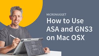 MicroNugget How to Use ASA and GNS3 on Mac OSX [upl. by Eedia]