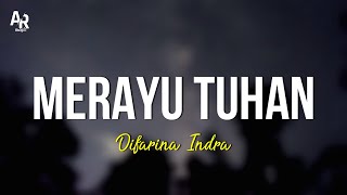 Merayu Tuhan  Difarina Indra LIRIK [upl. by Buckden591]