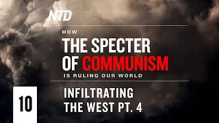 How the Specter of Communism Is Ruling Our World  Eps10  Infiltrating the West｜The Epoch Times [upl. by Subak]