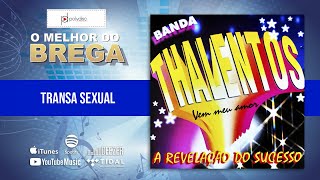 Banda Thalentos Ft Gino Liver  Transa Sexual [upl. by Dnomzed]