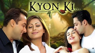 KYON KI Full HD  Salman Khans Supehit Hindi Movie  Salman Khan amp Kareena Kapoor  Rimi Sen [upl. by Nogas]