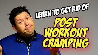 Get Rid of PostWorkout Muscle Cramping [upl. by Ilatan809]