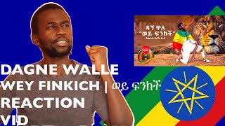 🇪🇹Dagne Walle  Wey Finkich Reaction Video Yecheneke Elet 2  ወይ ፍንክች [upl. by Grayson]