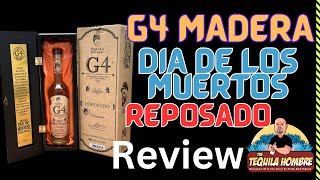 G4 Madera Reposado Dia De Los Muertos Edition  The Tequila Hombre [upl. by Filmer]