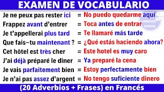 📝Examen de vocabulario Francés  20 Adverbios  Frases   Aprender Francés rápido y fácil [upl. by Ytnom]