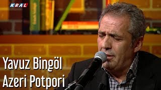 Yavuz Bingöl  Azeri Potpori [upl. by Ayikin]