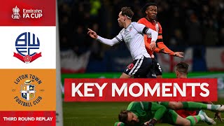 Bolton Wanderers v Luton Town  Key Moments  Third Round Replay  Emirates FA Cup 202324 [upl. by Arahsit]