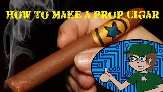 How to Make A Prop Cigar [upl. by Sauncho]