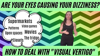 Are your eyes causing your dizziness How to deal with visual symptoms in PPPD amp chronic dizziness [upl. by Aihtenyc]