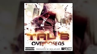 Tal B  Overdose 05 Audio [upl. by Aicram34]