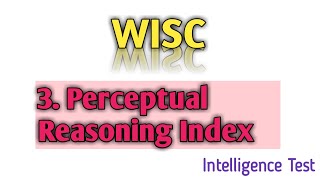 WISC  Perceptual Reasoning Index  Intelligence Test Part 3  UrduHindi [upl. by Ereynihc]