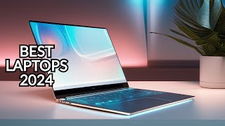 Top 10 Best Laptops for 2024 [upl. by Octavius]