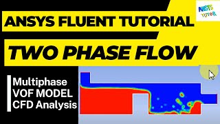 Two Phase Fluid Flow Analysis in ANSYS Fluent ANSYS Tutorial  Multiphase Flow Lesson 2 [upl. by Anayd]